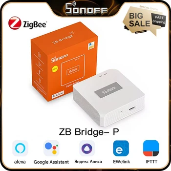 SONOFF Zigbee Bridge Pro ZBBridge-P Esp32 Smart Home Hub Поддерживает 128 дополнительных устройств eWeLink APP Alexa Google Home Smartthings