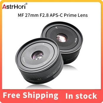Ручной объектив AstrHori 27mm F2.8 II с большой диафрагмой APS-C, совместимый с беззеркальной камерой Fuji Fujifilm X-Mount X-E2 X-E3 X-A1